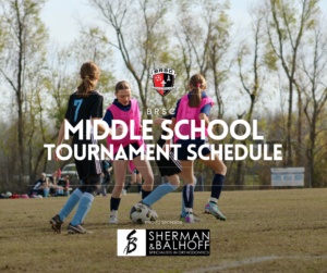 BRSC Middle School Tournament Schedules Released